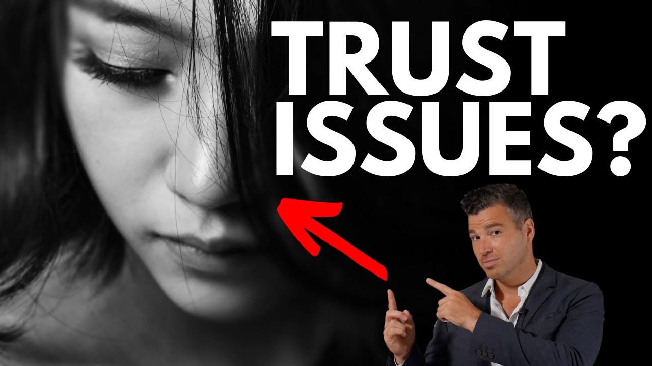 7 Signs You Have Trust Issues in Relationships