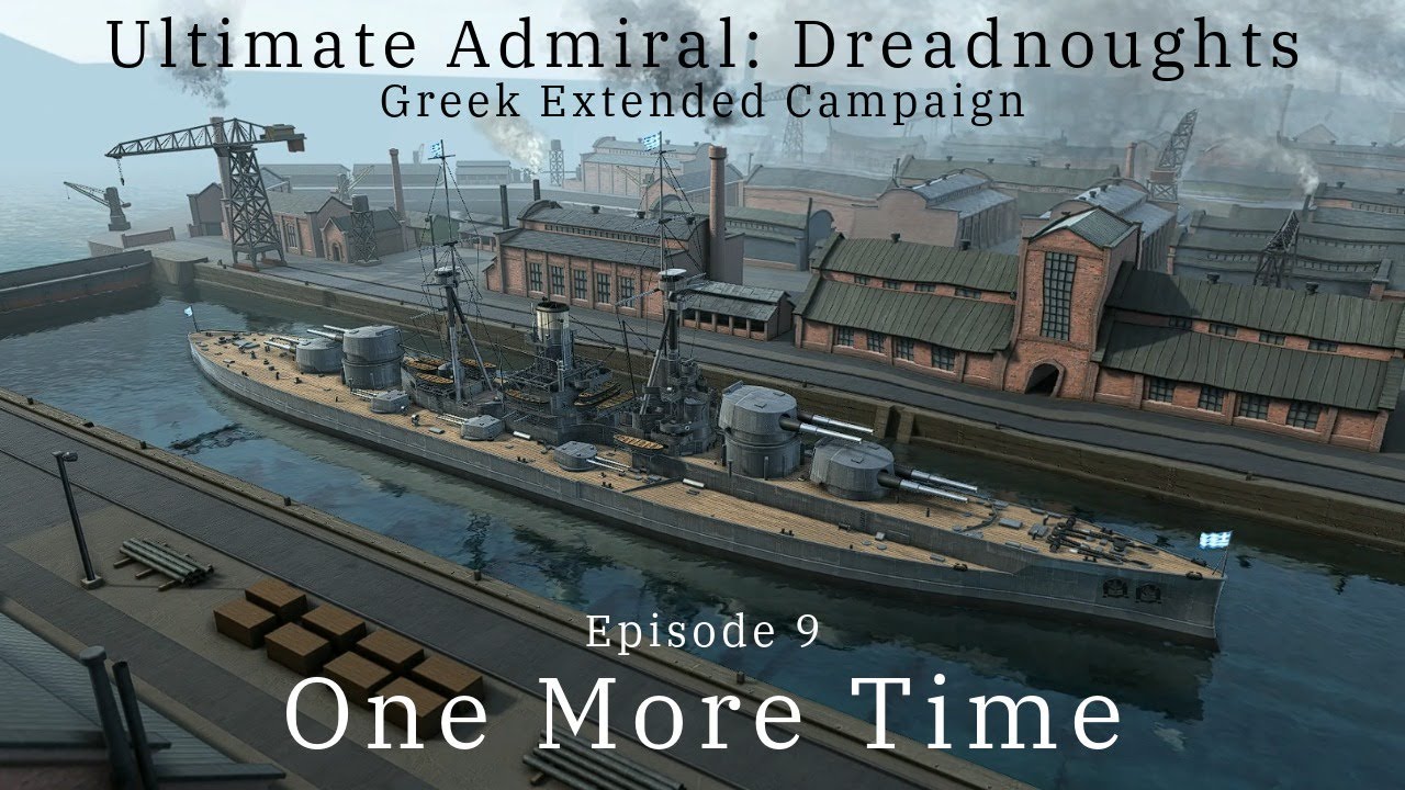 One More Time - Episode 9 - Greek Extended Campaign
