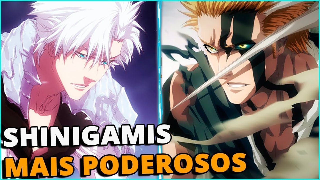 OS 10 SHINIGAMIS MAIS PODEROSOS DE BLEACH | Player Solo