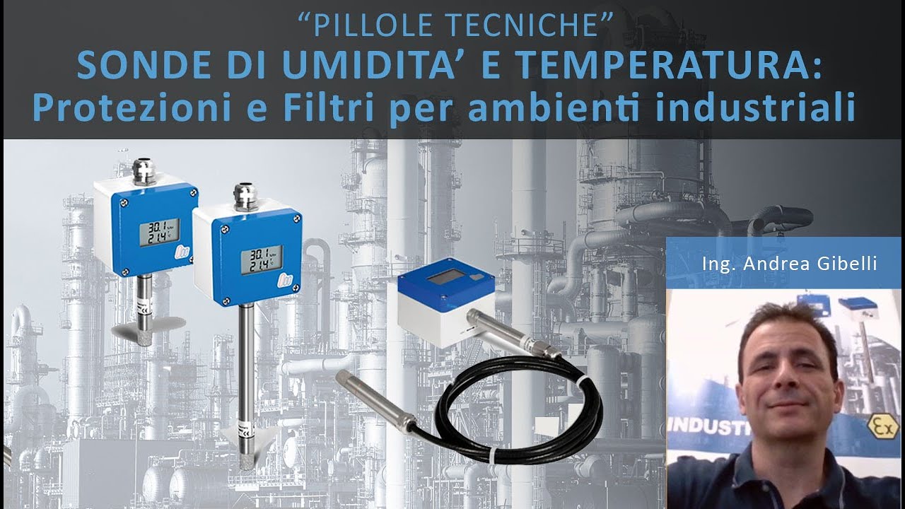 Pillole tecniche - Sonde di umidità e temperatura Galltec-Mela: Protezioni e filtri
