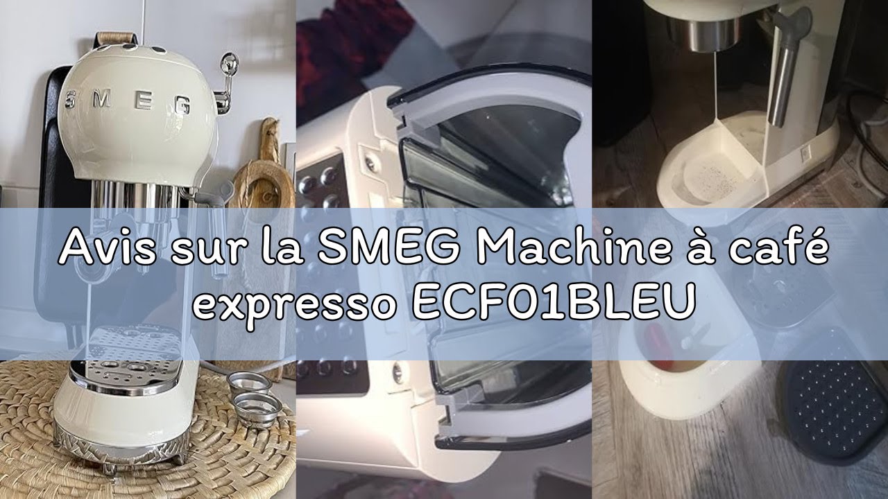 Avis sur la SMEG Machine à café expresso ECF01BLEU