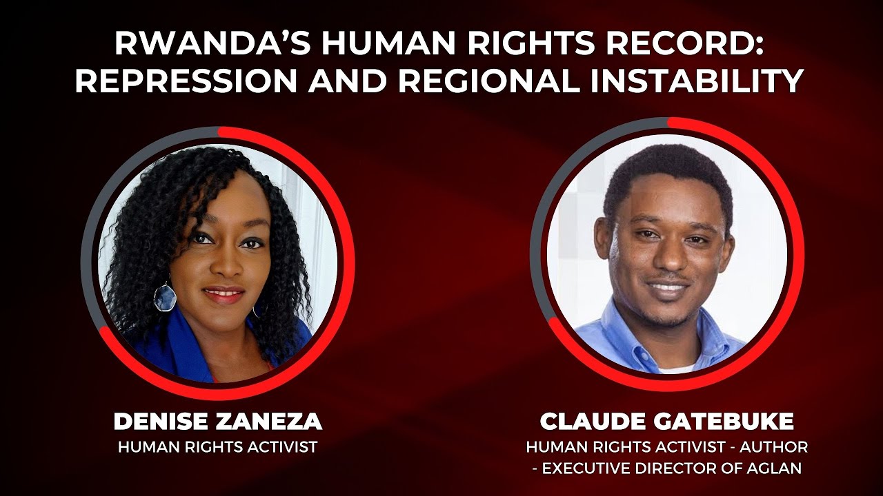 Rwanda’s human rights record: Repression and Regional instability - Claude Gatebuke - Denise Zaneza