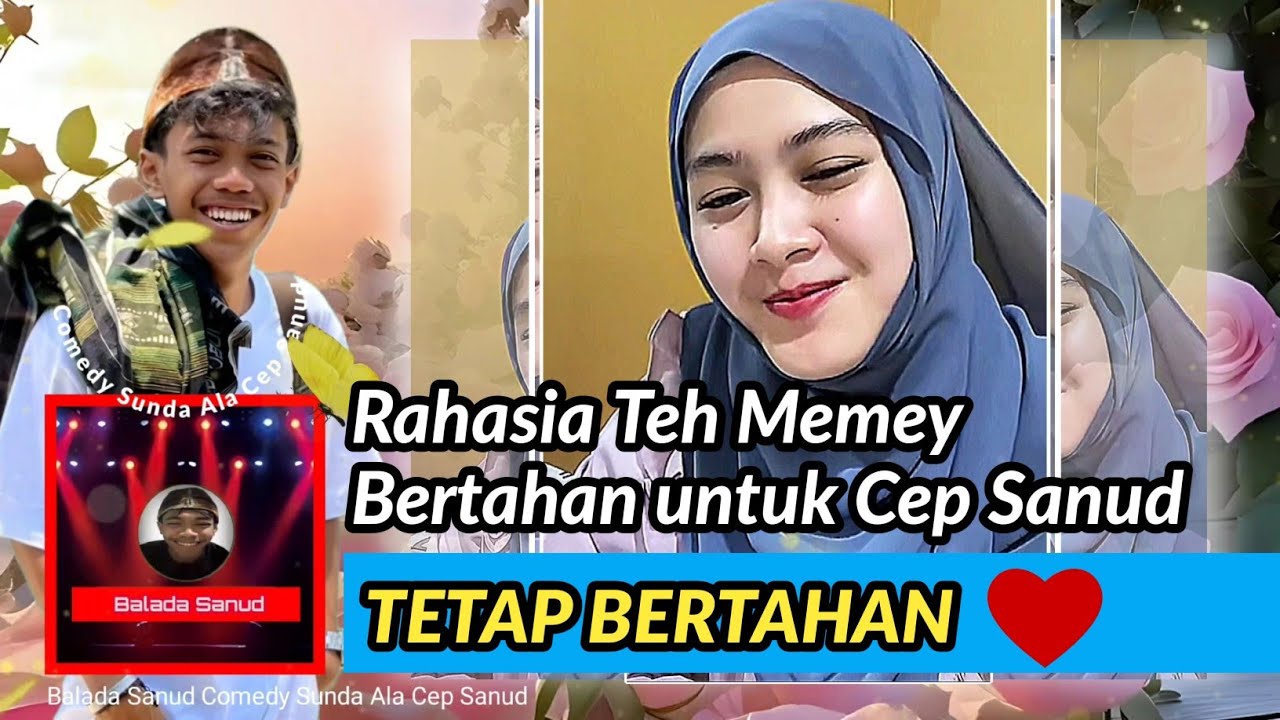 Cep sanud || Rahasia Teh Memey Bertahan untuk Cep Sanud