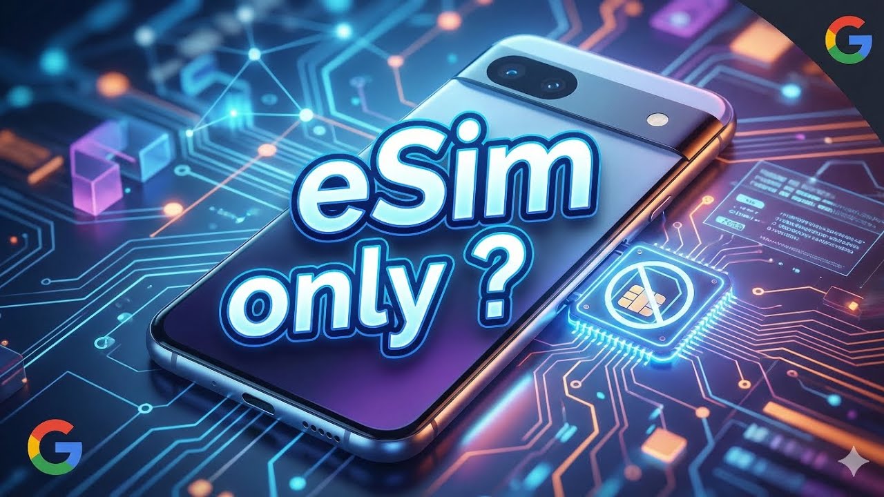 Планирует ли Pixel 10a использовать только eSIM-карты? (Почему я сомневаюсь)