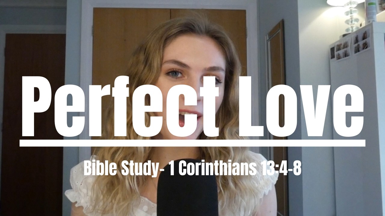 1 Corinthians 13 | Study the Bible with me