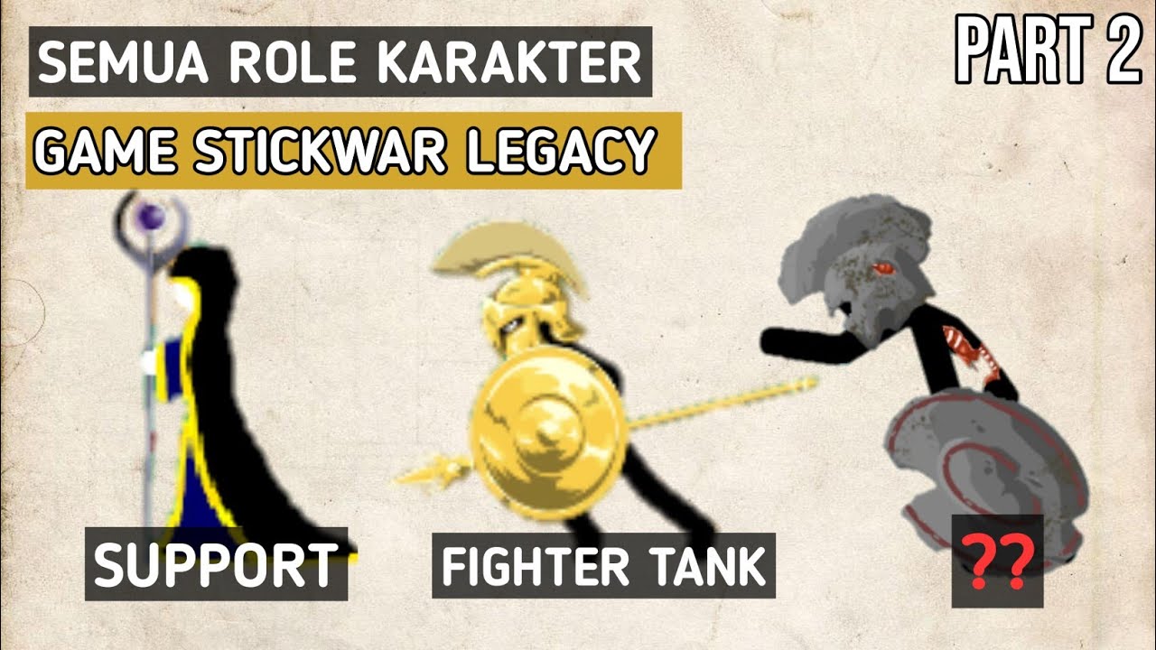 Semua Role Karakter prajurit game Stickwar legacy PART 2
