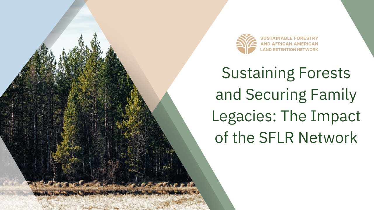 Sustaining Forests and Securing Family Legacies: The Impact of the SFLR Network
