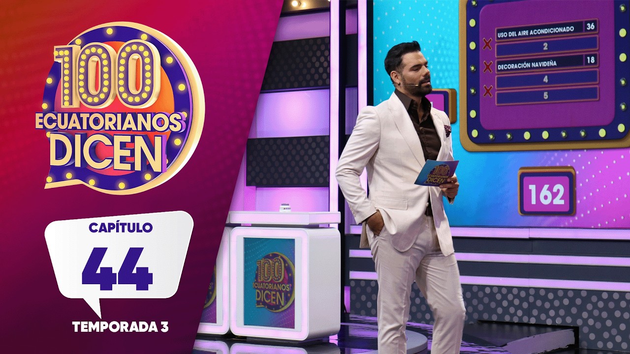 Capítulo 44/ 100 Ecuatorianos Dicen / Tercera Temporada