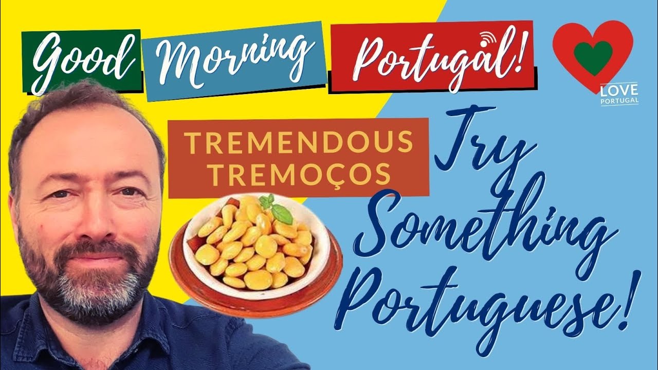 Try Something Portuguese: Tremendous Tremoços!
