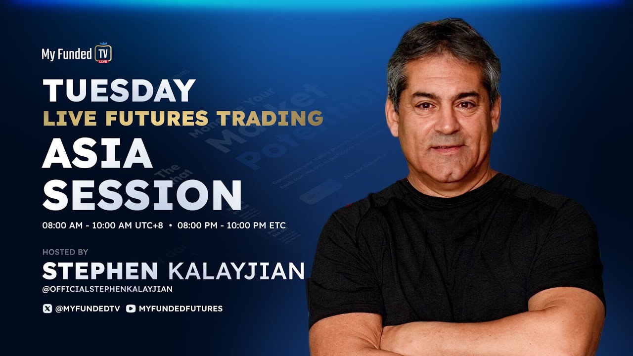 Tuesday: Live Futures Trading | Asia Session with Stephen Kalayjian | MyFundedTV 03/10/26