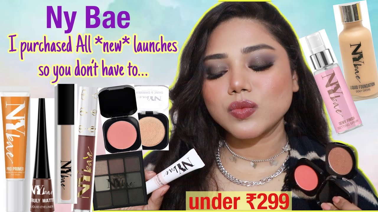 I purchased all new Ny Bae Makeup so you don&rsquo;t have to |under ₹299| Full Face of NY Bae Makeup
