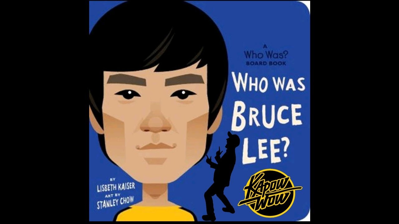 Who was Bruce Lee? Kapow Wow Learning