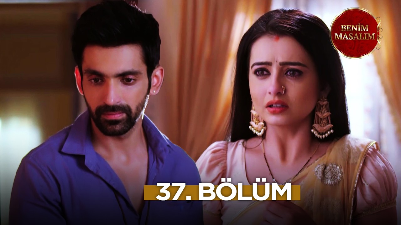 Bir Solukta “Benim Masalım” İzliyoruz! 🎬 37. Bölüm