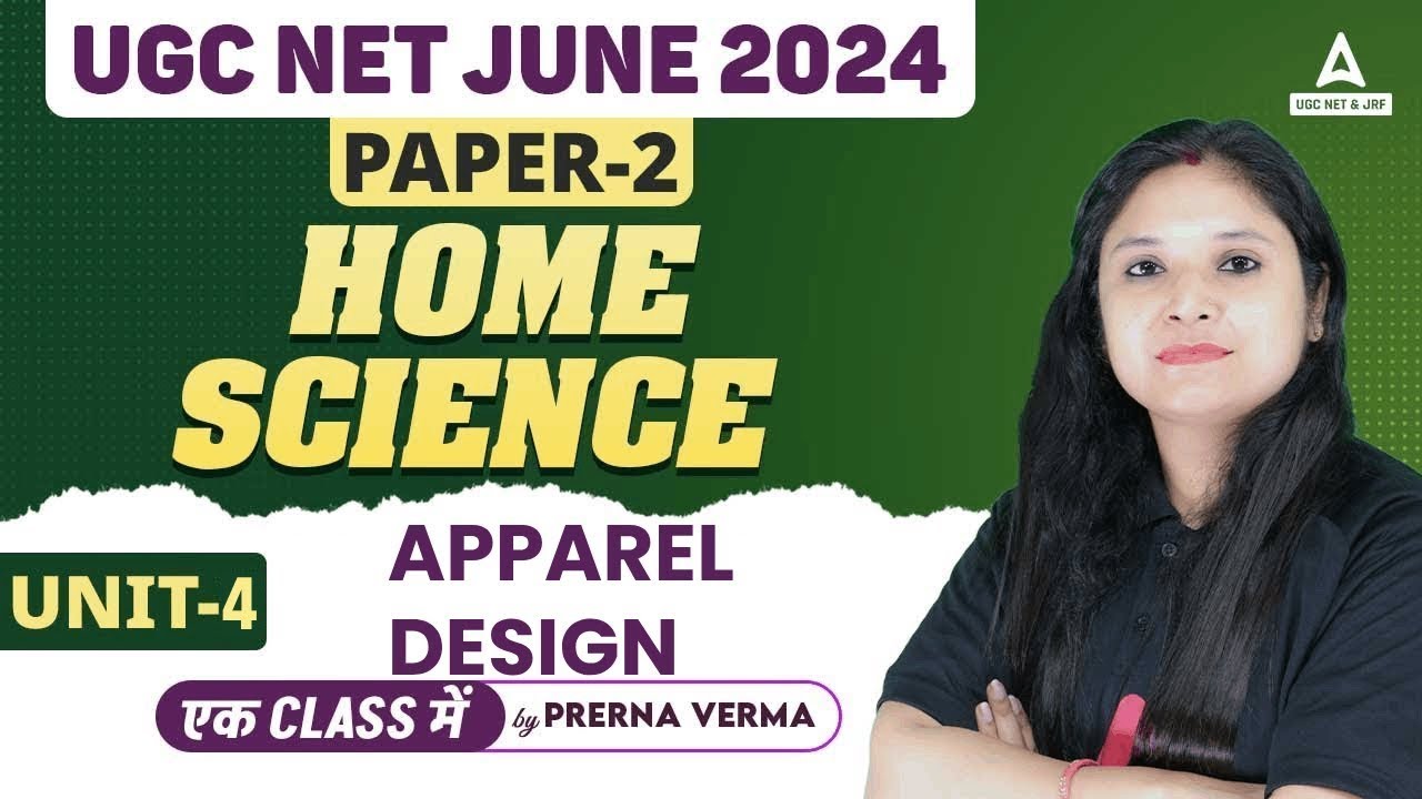 UGC NET Home Science Unit 4 | Apparel Design by Prerna Ma'am