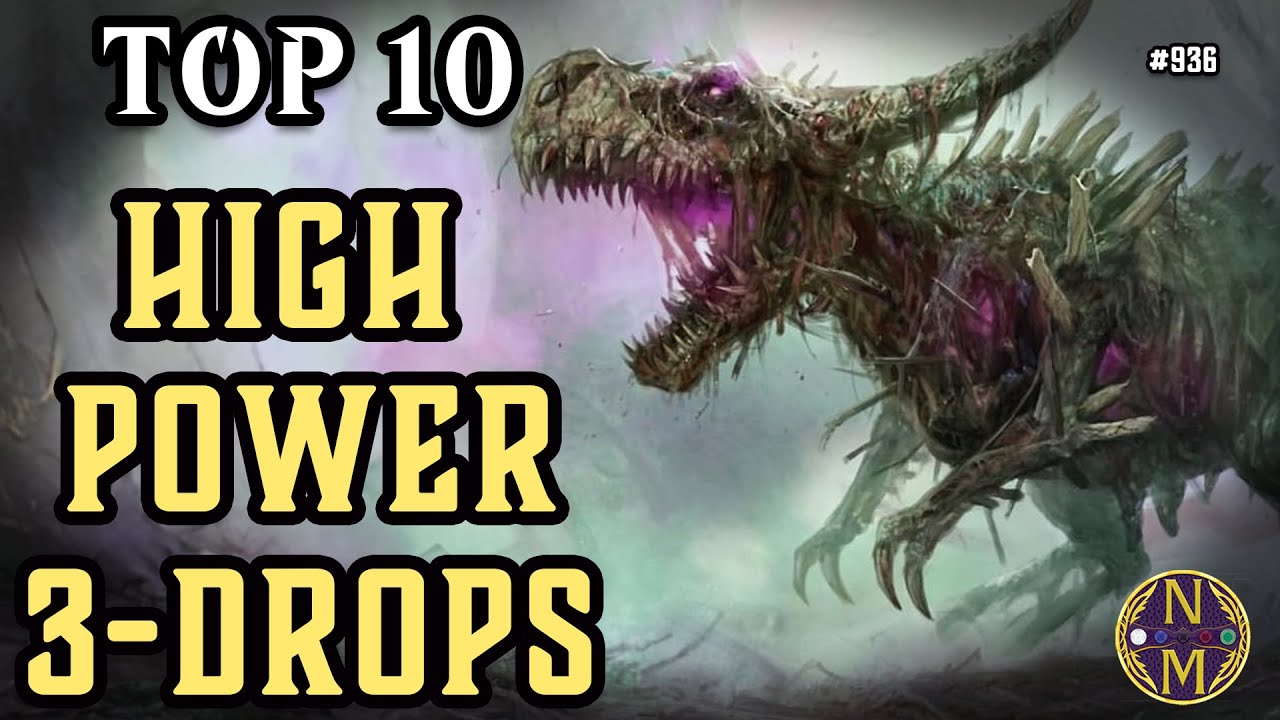 MTG TOP 10: High Power 3 Drops