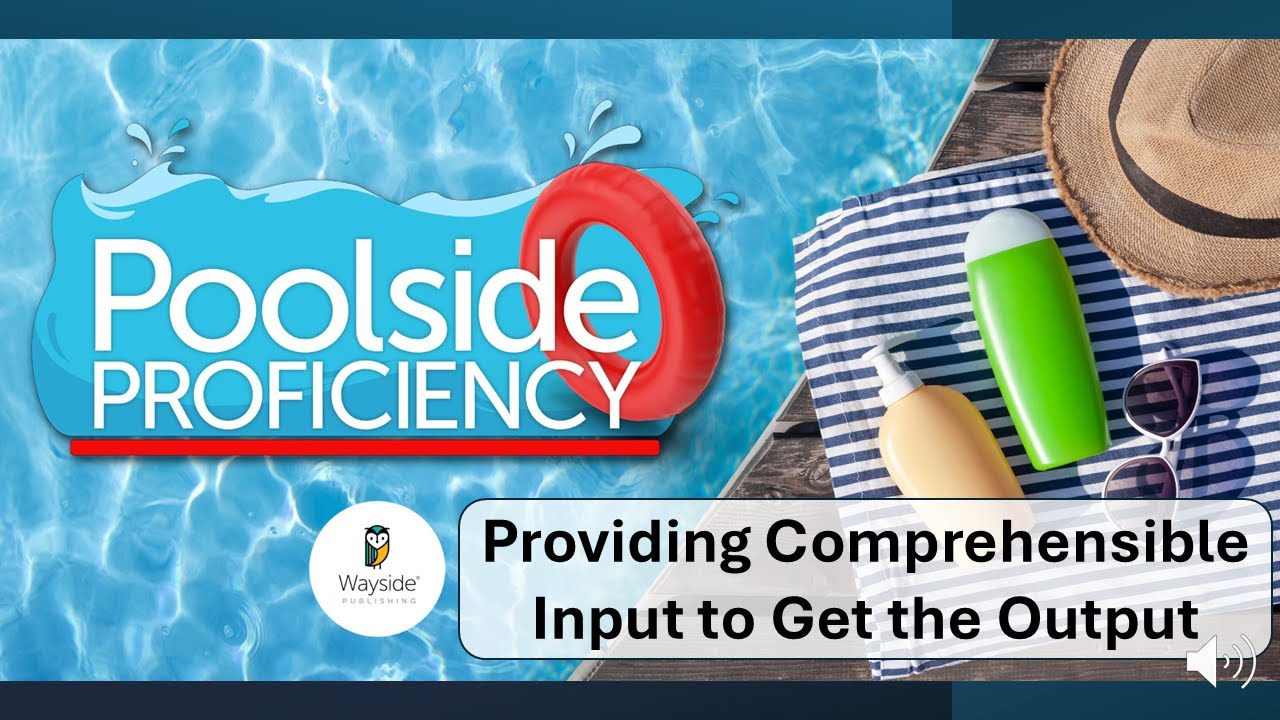 Poolside Proficiency: Providing Comprehensible Input to Get the Output