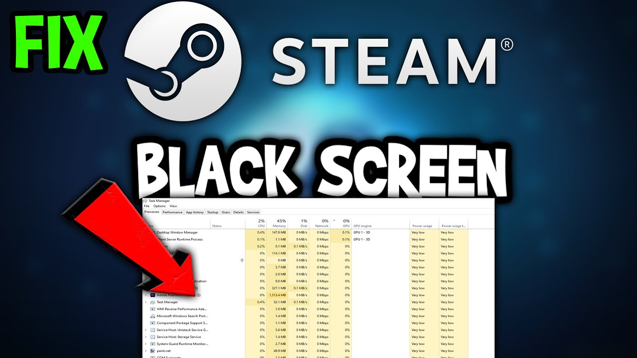 Steam &ndash; How to Fix Black Screen & Stuck on Loading Screen