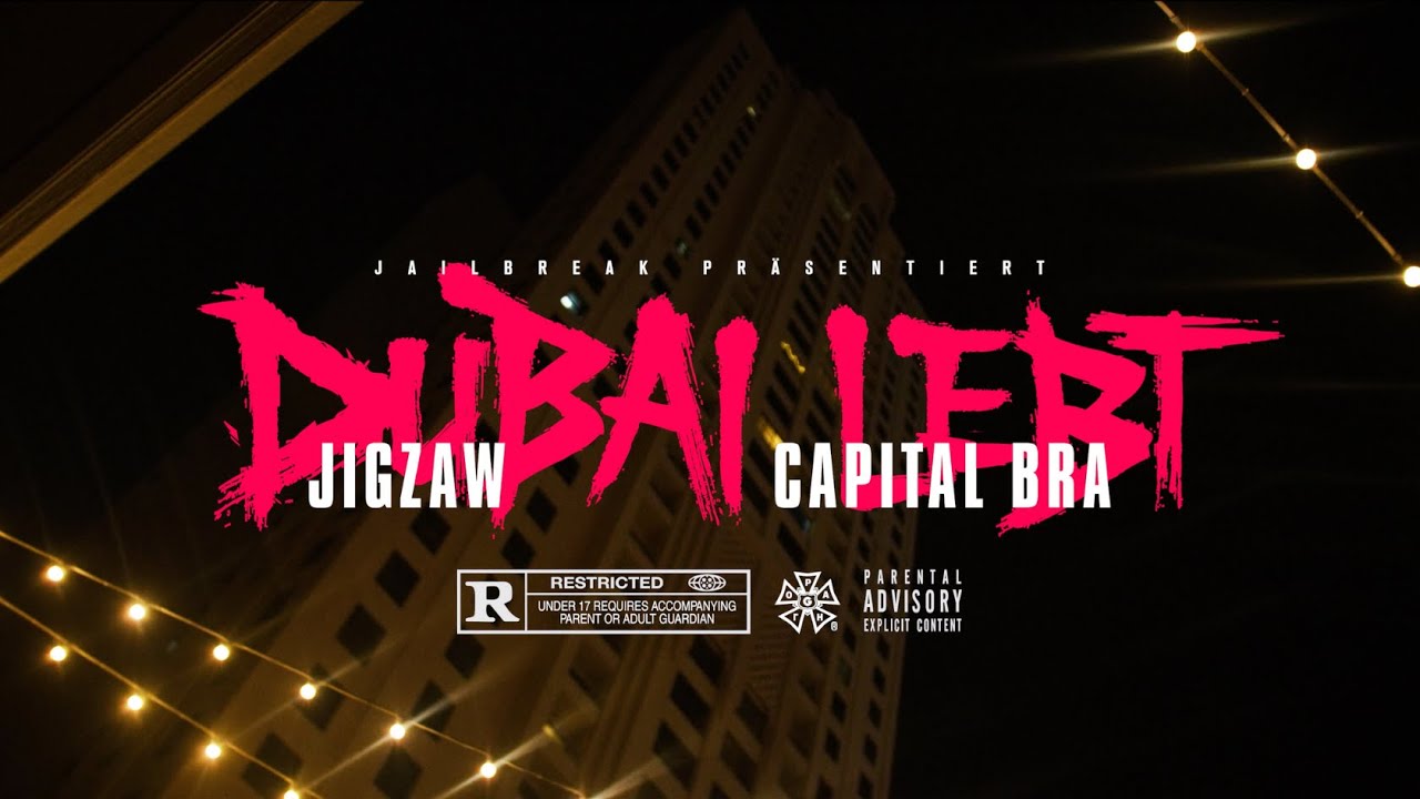 JIGZAW x CAPITAL BRA - DUBAI LEBT (OFFICIAL VIDEO)