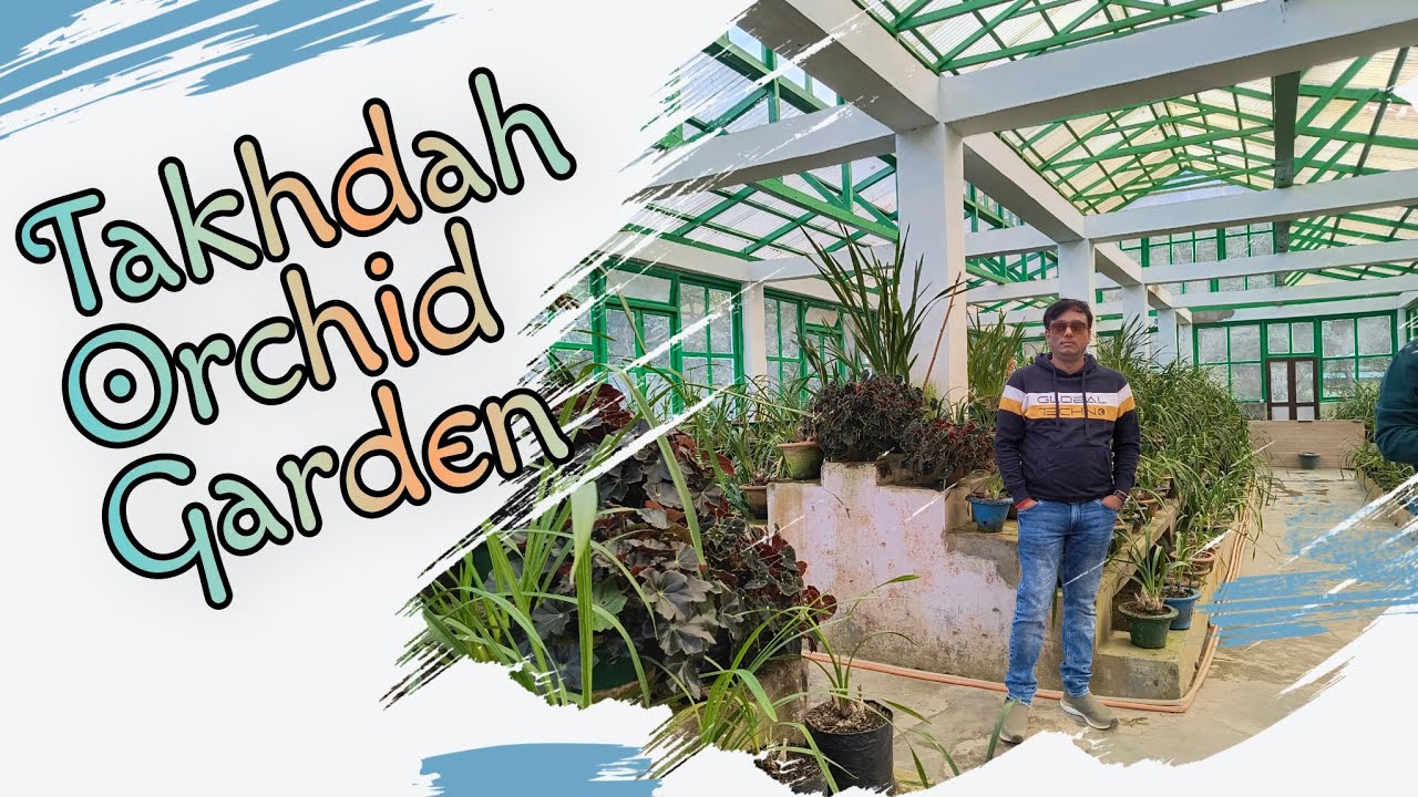 Takhdah || Orchid Garden || Offbeat of North Bengal || EP -04 ||