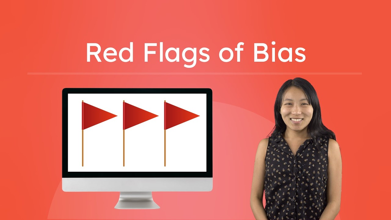 Red Flags of Bias - How To Spot Bias When Evaluating Written Sources
