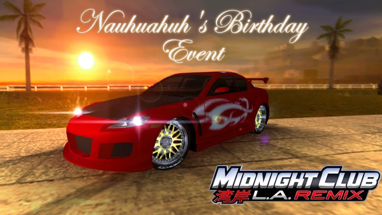 I Hosted An 8 Player Lobby Event On Midnight Club LA Remix for My Birthday! It Was AMAZINGLY Flawed!