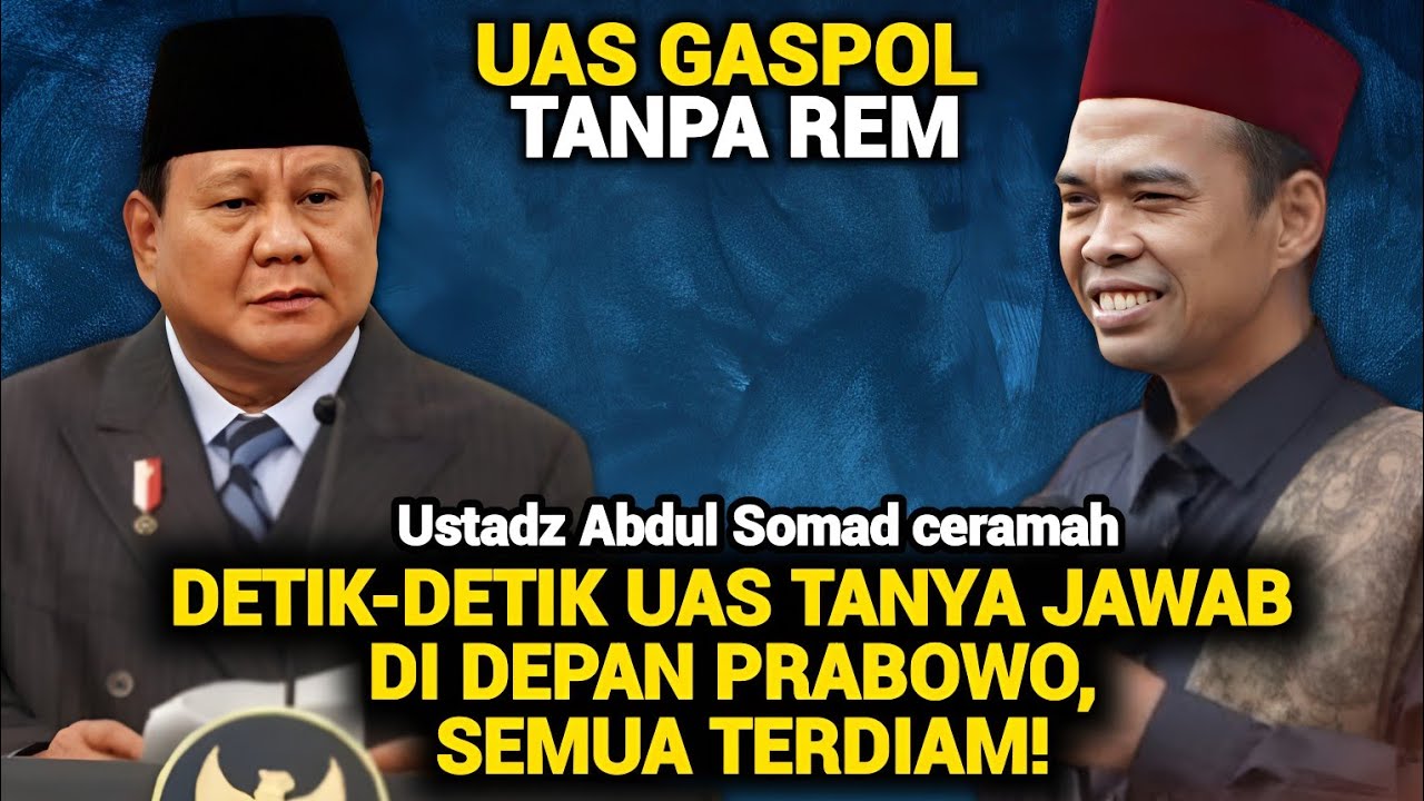 DETIK-DETIK TANYA JAWAB USTADZ ABDUL SOMAD DI DEPAN PRABOWO SEMUA TERDIAM