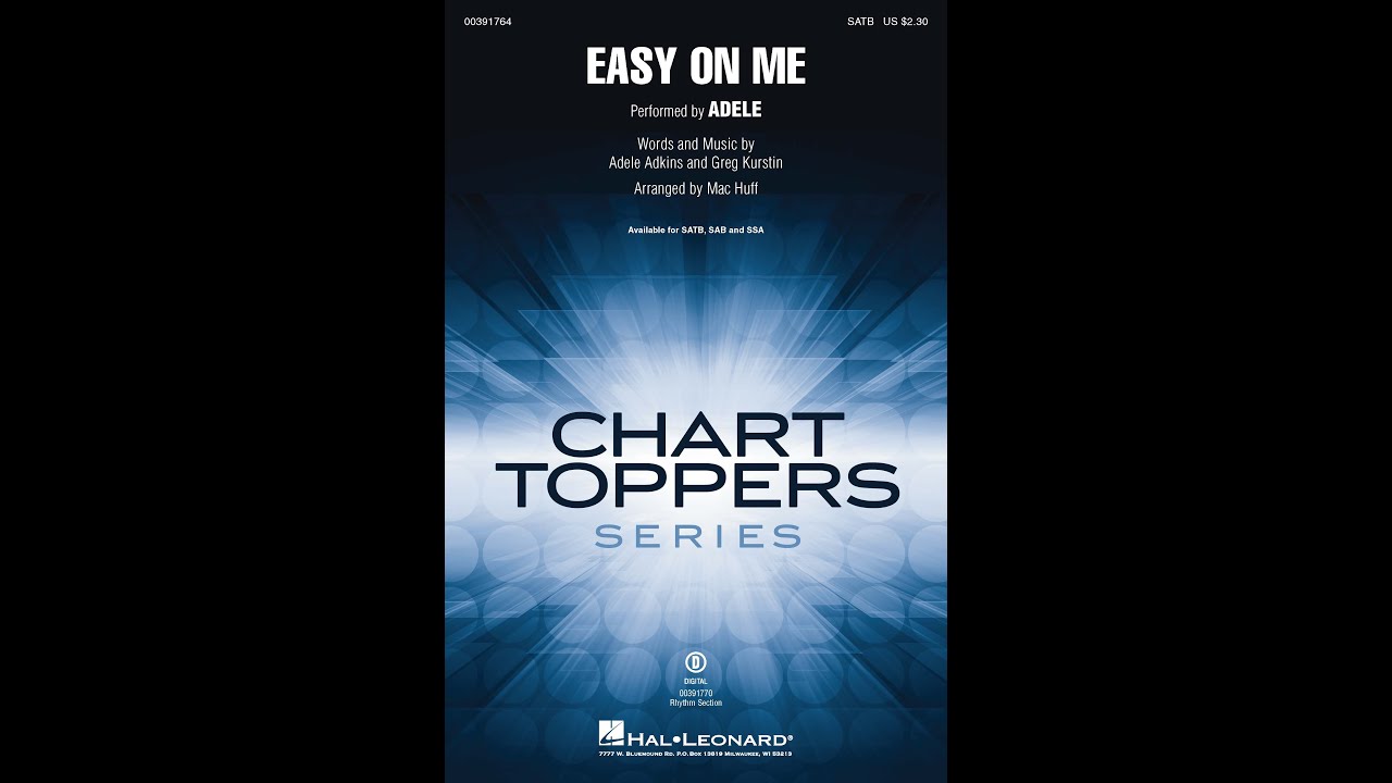 Easy On Me (SATB Choir) - Arranged by Mac Huff