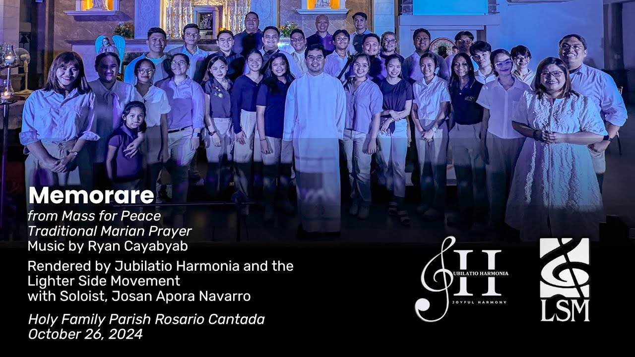Jubilatio Harmonia and Lighter Side Movement - Memorare (Cayabyab)
