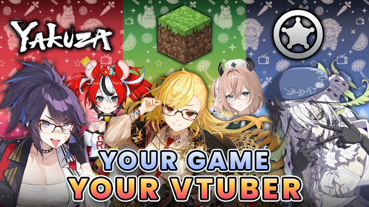 Your Vtubers Based on Your Favourite Games 【Yakuza / Minecraft / Rimworld】
