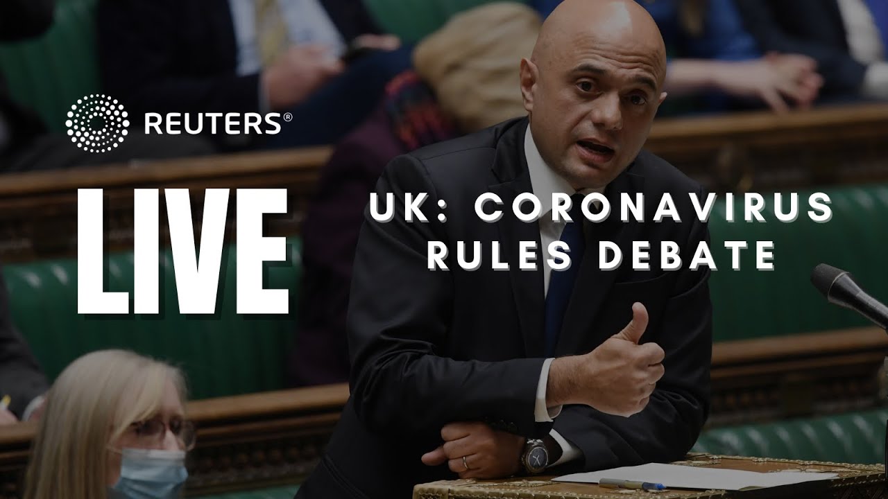 LIVE: British Health Secretary Sajid Javid opens debate on coronavirus rules