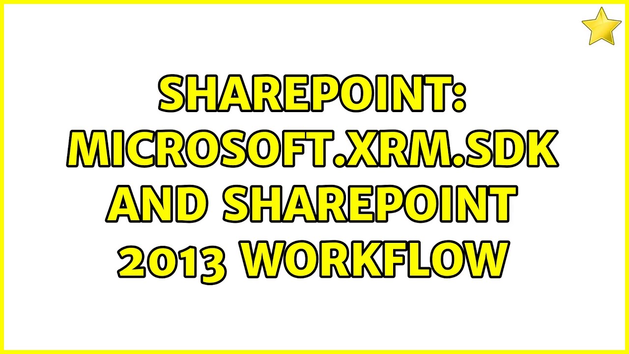 Sharepoint: Microsoft.Xrm.sdk and Sharepoint 2013 workflow