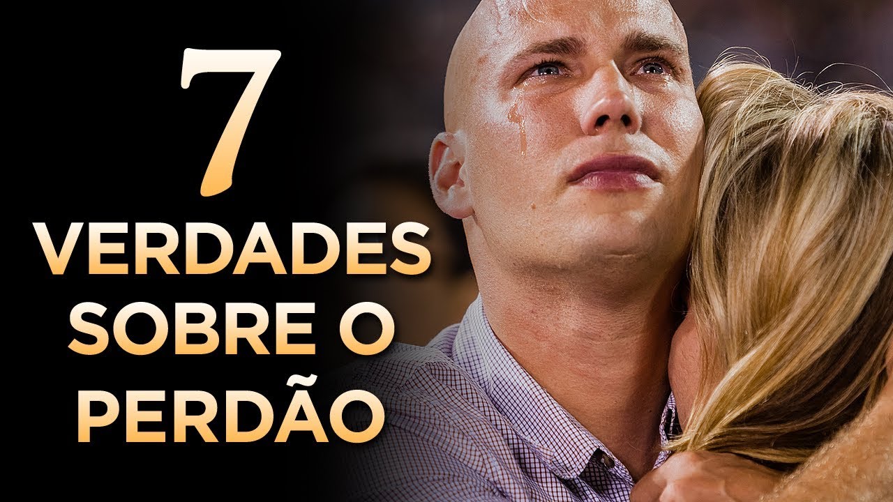 7 VERDADES SOBRE O PERDÃO QUE TALVEZ VOCÊ NÃO SAIBA - Pastor Antonio Junior