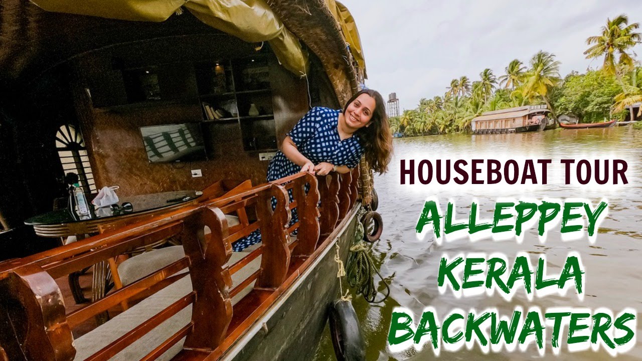 Alleppey Houseboat Trip Experience |  Kerala Allappuzha Backwaters