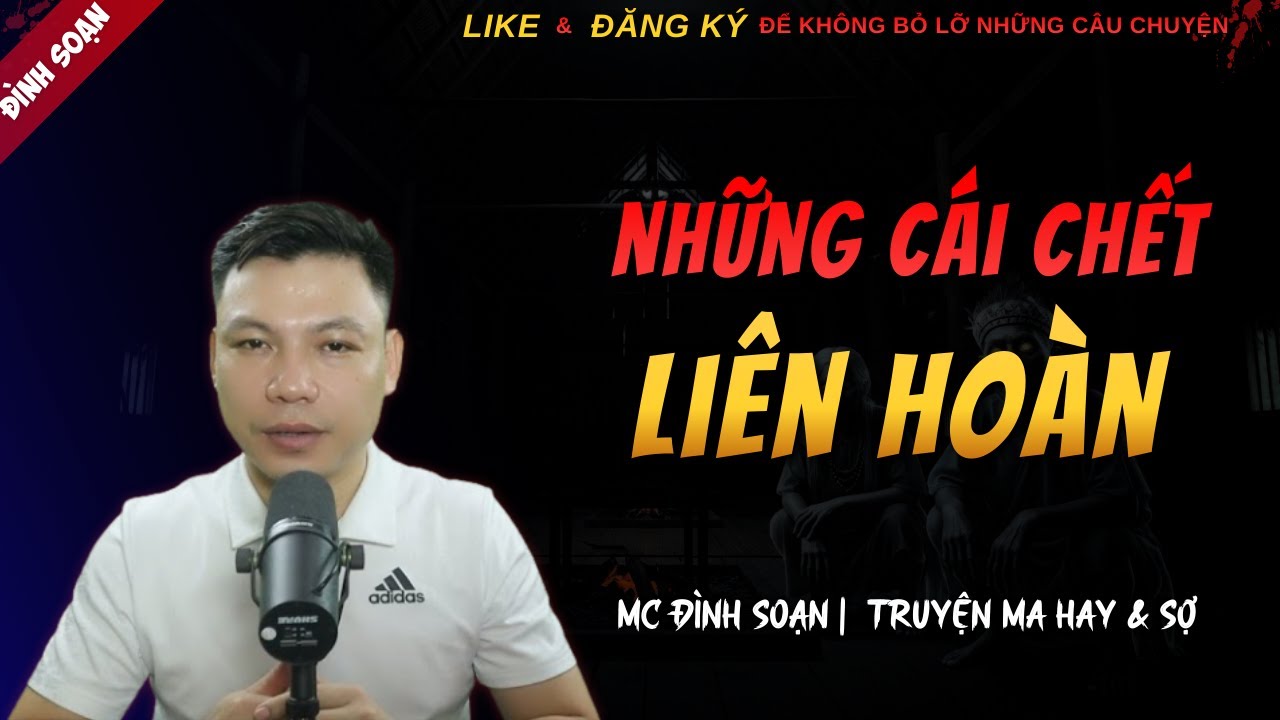 CHUYỆN MA KINH DỊ MỚI | NHỮNG CÁI CHẾT LIÊN HOÀN || Truyện Ma Đình Soạn Hay Và Sợ Nhất 2025