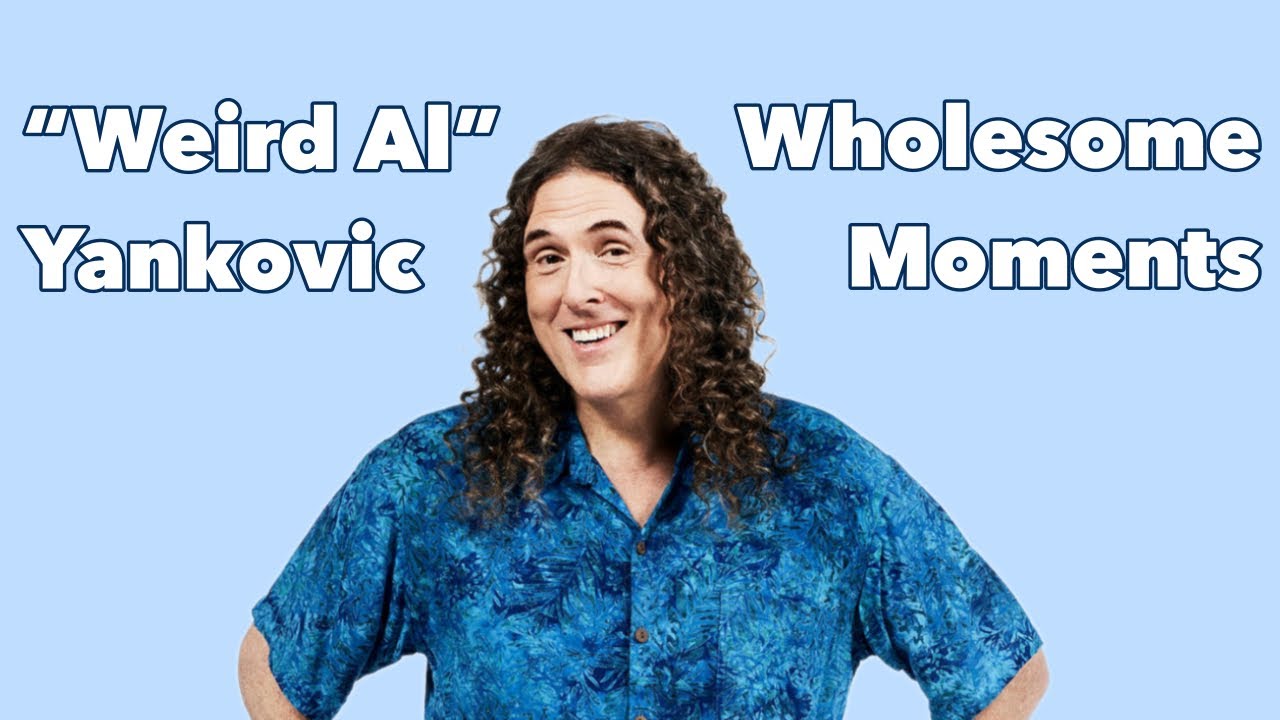 "Weird Al" Yankovic - Wholesome Moments
