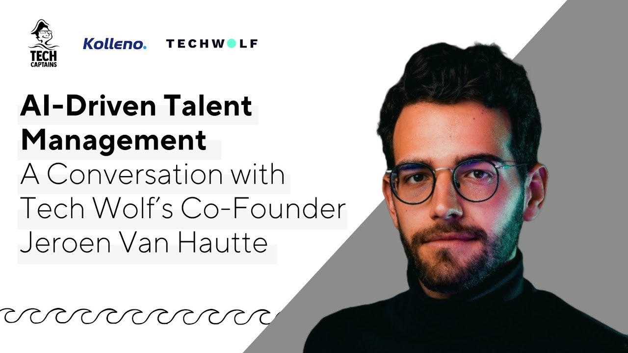 EP32: AI-Driven Talent Management: A Conversation with Tech Wolf's Co-Founder Jeroen Van Hautte