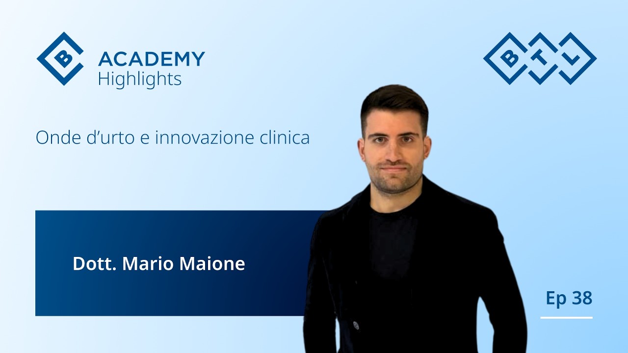 Ep.38 - Onde d’urto e innovazione clinica | Dott. Maione | B-Academy Highlights