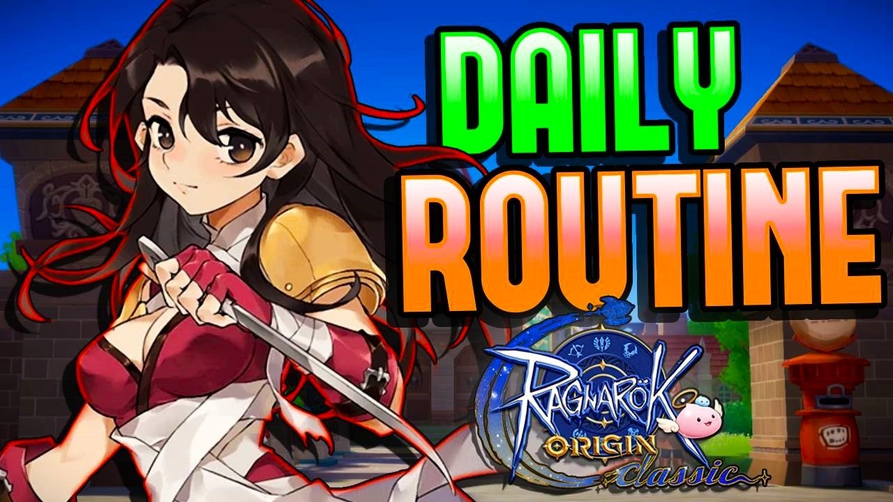 Daily And Weekly Routine Guide - Ragnarok Origin Classic