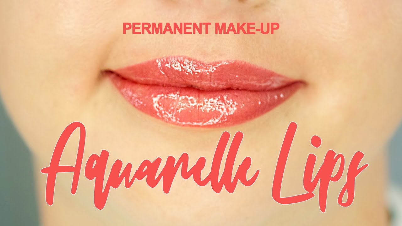 Permanent makeup (Aquarelle lips technique). All steps tutorial!