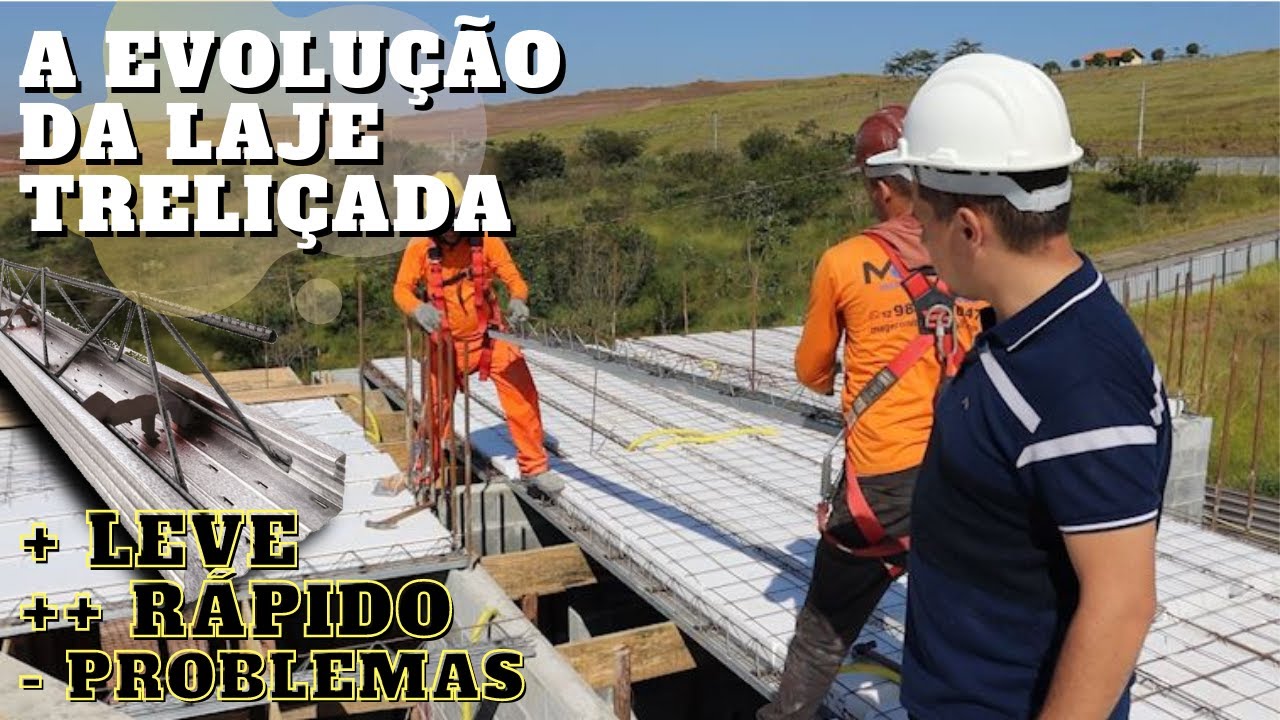 A EVOLUÇÃO da laje treliçada, MAIS PRODUTIVIDADE, MENOS PROBLEMAS