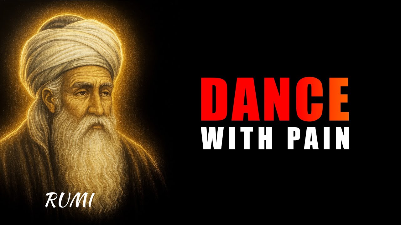 How to Dance with Pain – Rumi’s Method
