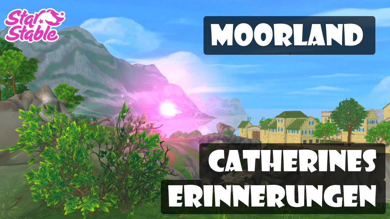 Catherine´s Memories/Erinnerungen - Moorland | Star Stable Online [SSO]