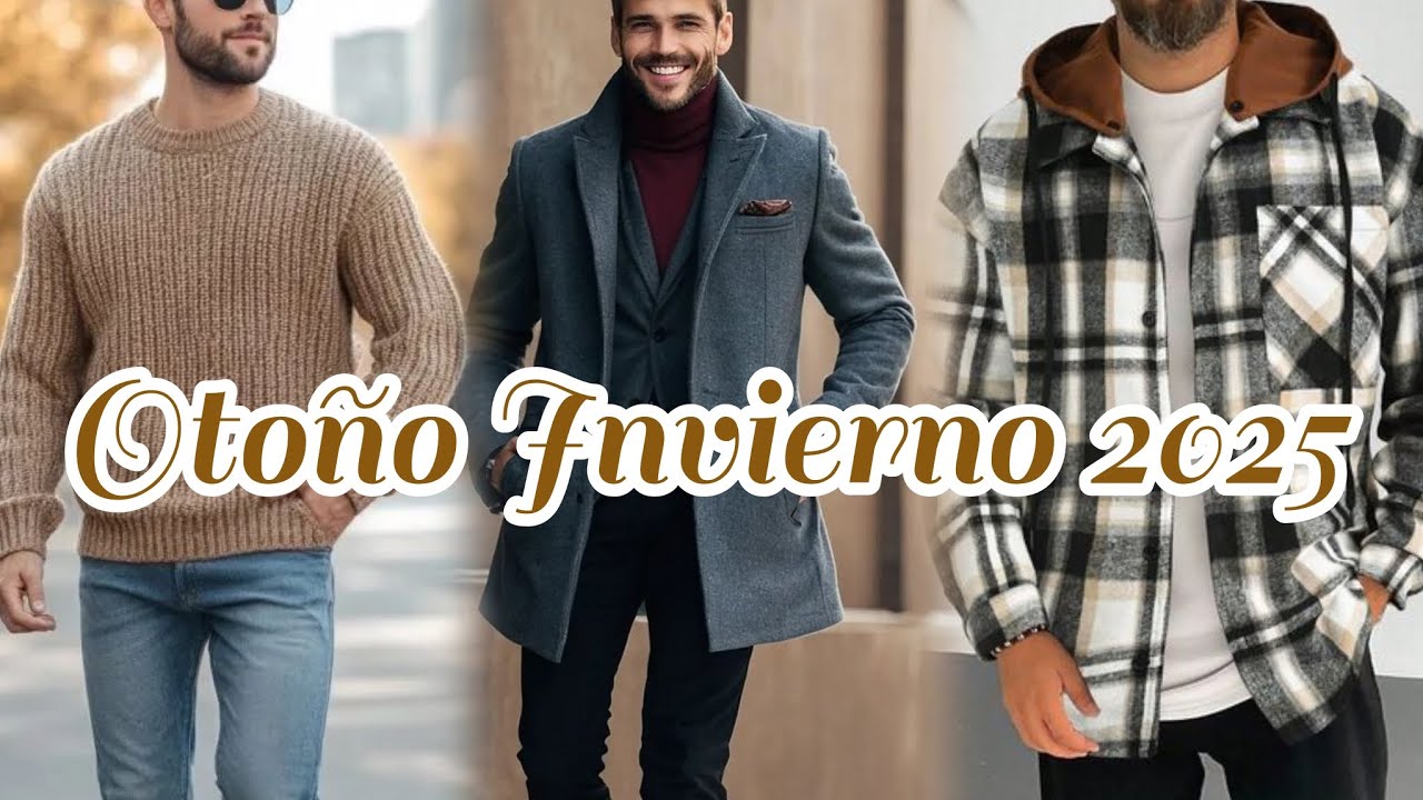 Ideas de Outfits MASCULINOS para OTOÑO INVIERNO 2025| Como Vestir Casual y Con Estilo en dias Frios