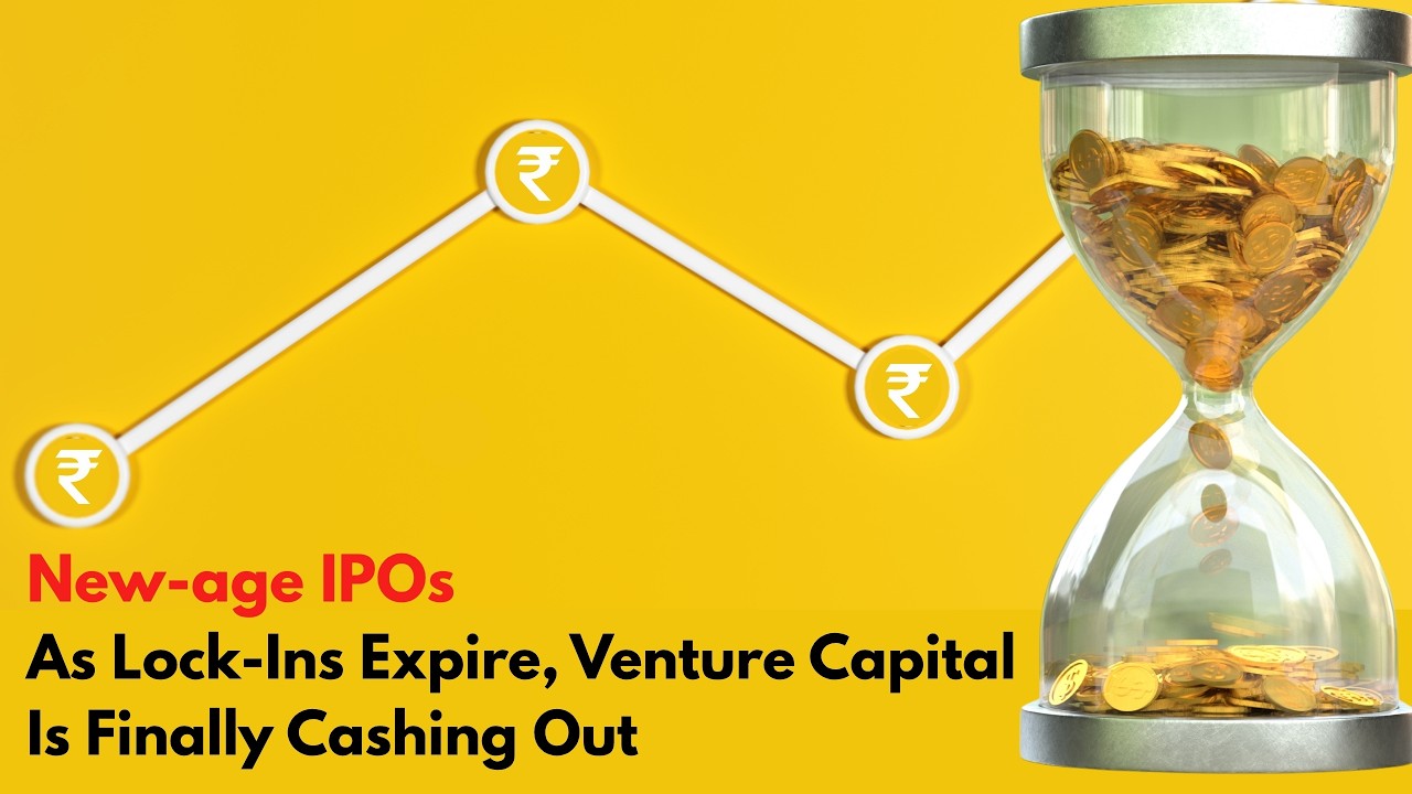 New-age IPOs: As Lock-Ins Expire, Venture Capital Is Finally Cashing Out