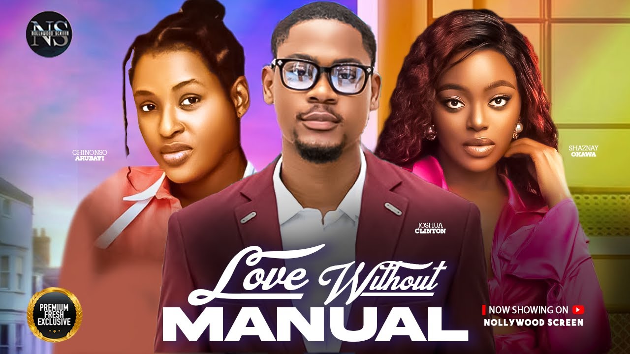 LOVE WITHOUT MANUEL (SHAZNAY OKAWA & JOSHUA CLINTON) | NIGERIAN MOVIES 2026 | LATEST FULL MOVIES