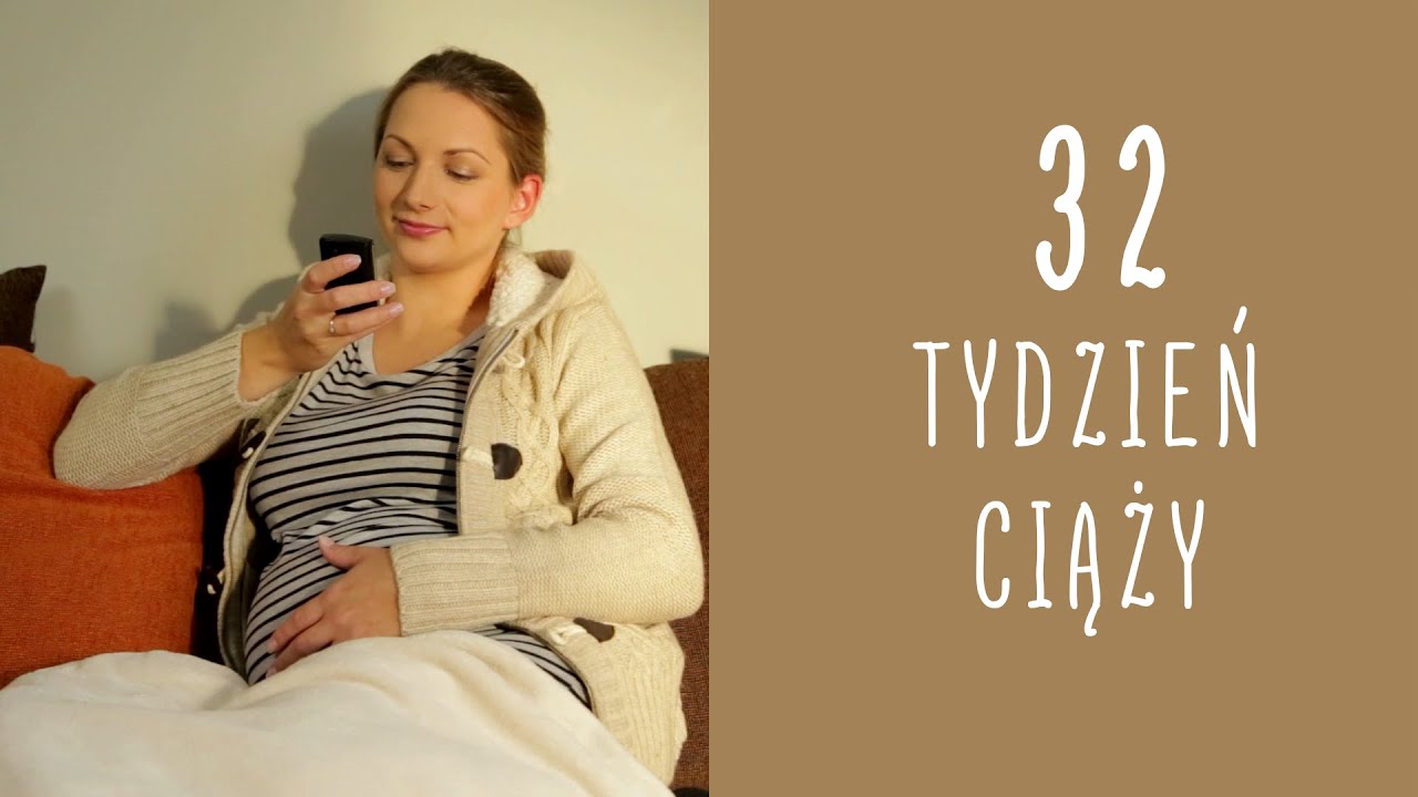 32 tydzień ciąży