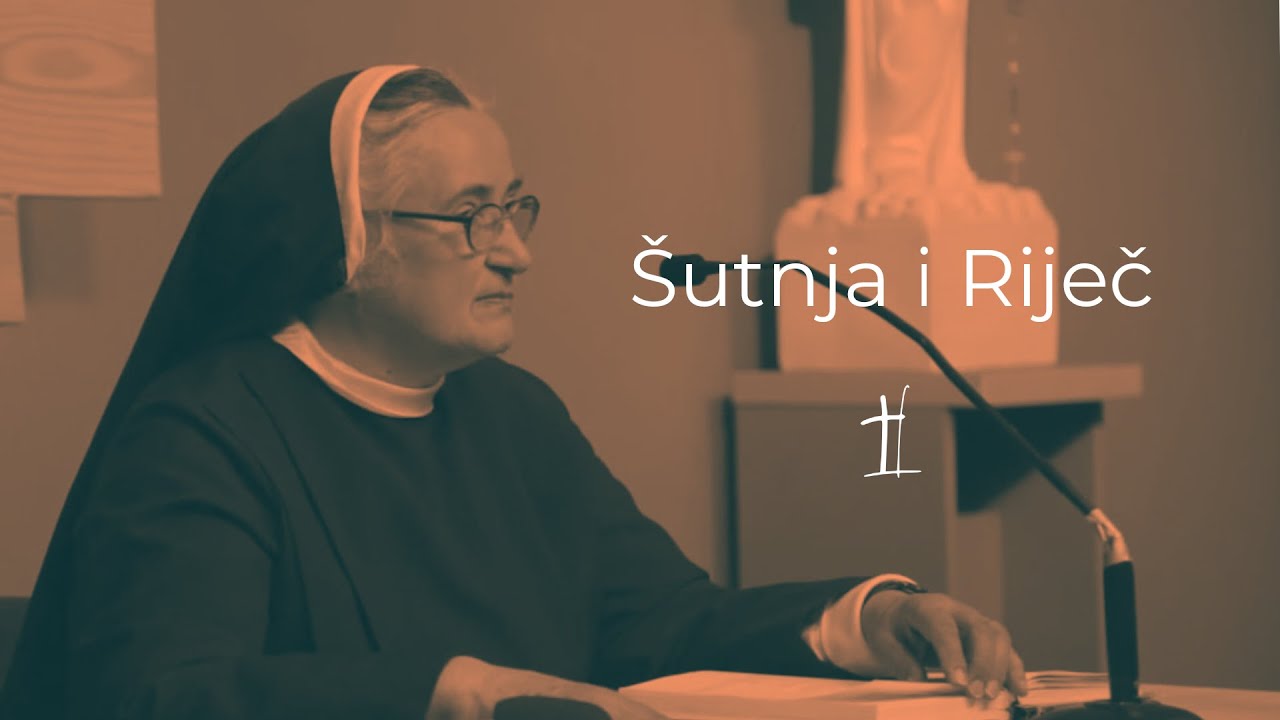 ŠUTNJA I RIJEČ - časna sestra Biserka Jagunić
