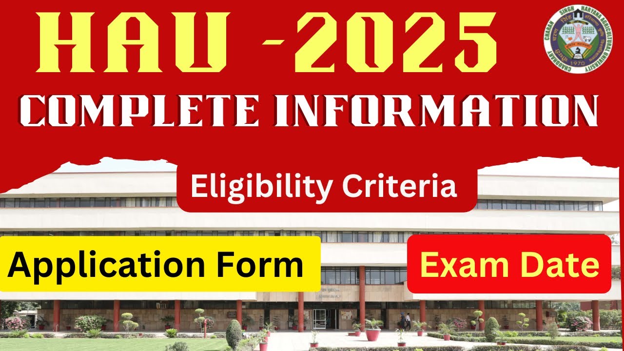 CCSHAU Admission 2025-26.HAU B.Sc Agri 4year&B.Sc Agri 6year Application Form exam date,Eligibility