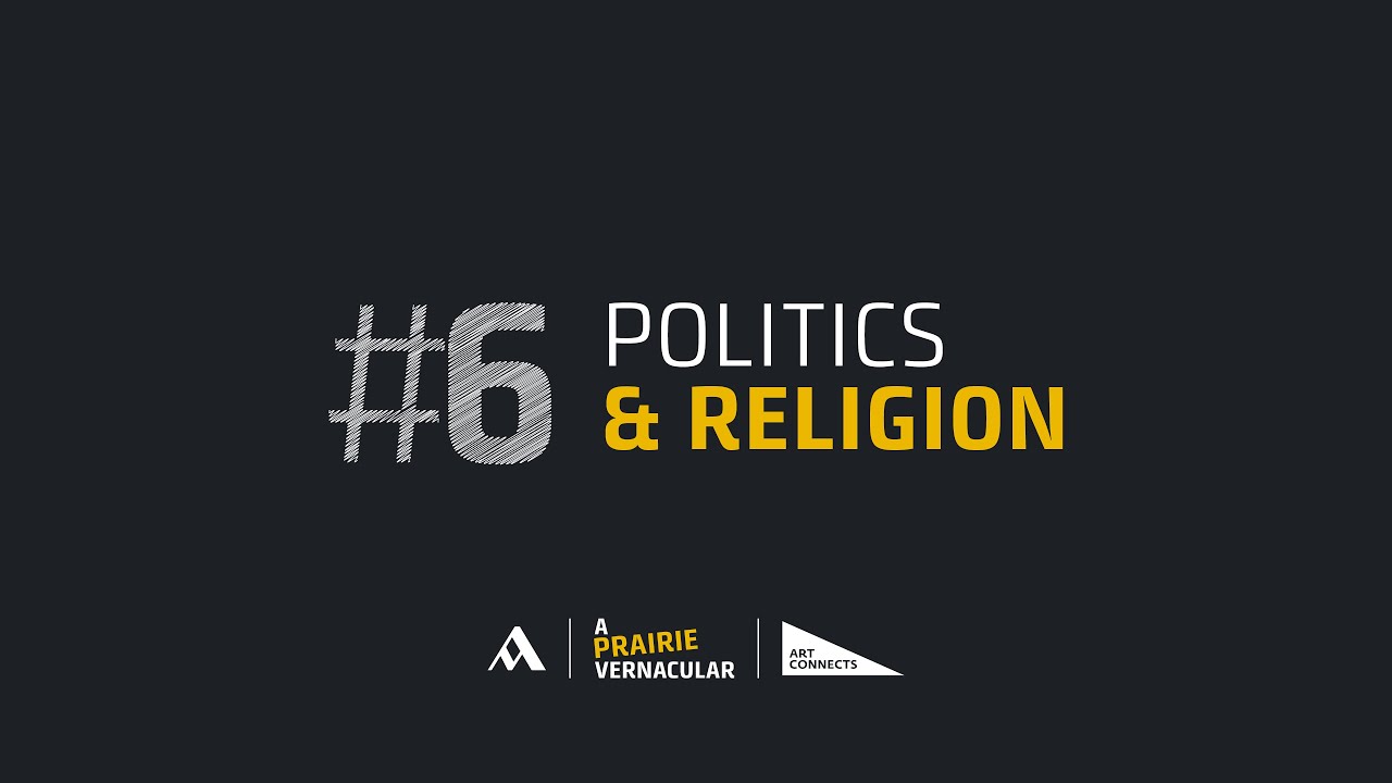 Politics & Religion in A Prairie Vernacular