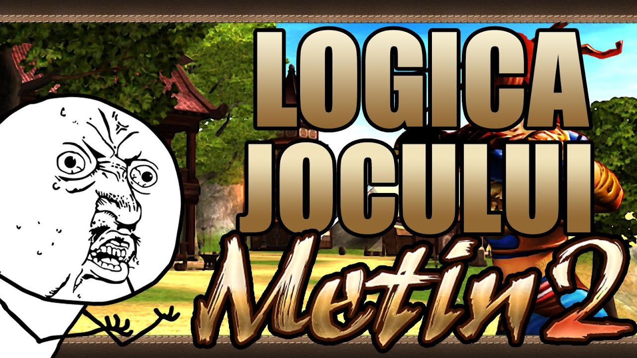 Logica jocului Metin2 (PARODIE)